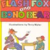 Flash Fox & Bono Bear 3 (Chimps)