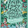 Irish Fairy Tales, Myths and Legends