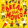 Break the Mould