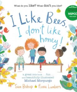 I Like Bees, I Don't Like Honey!