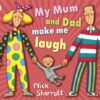 My Mum and Dad Make Me Laugh