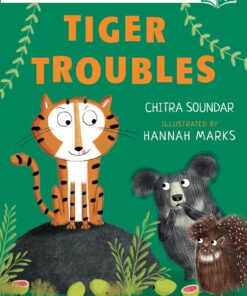 Tiger Troubles (Bloomsbury Young Readers)
