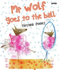 Mr Wolf goes to the Ball (Hardback)