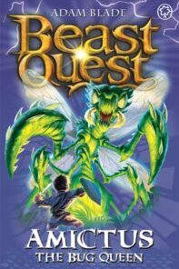 Amictus The Bug Queen (Beast Quest) Series 5 Book 6