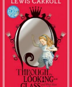 Through the Looking Glass (Alice in Wonderland)