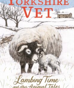 Lambing Time and other Animal Tales (Yorkshire Vet) Hardback