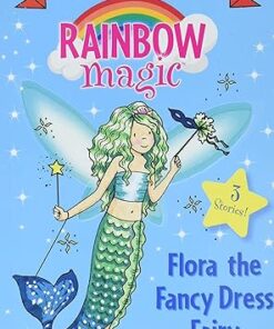Flora the Fancy Dress Fairy  (Rainbow Magic)