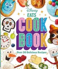 Disney Eats Cook Book (Hardback)