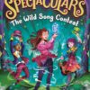 The Spectaculars: The Wild Song Contest
