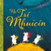 Na Trí Mhuicín (Hardback)