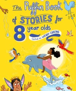 The Puffin Book of Stories for 8 Year-Olds