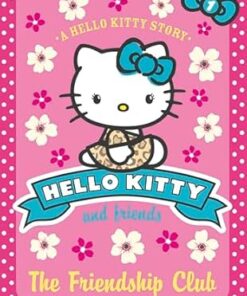 Hello Kitty and Friends - The Friendship Club
