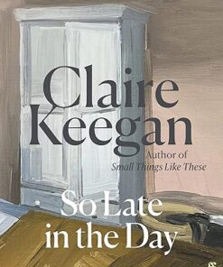 So Late in the Day (Hardback)