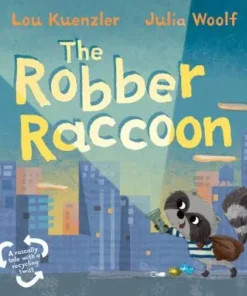 The Robber Raccoon