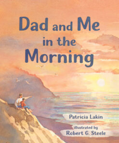 Dad and Me in the Morning