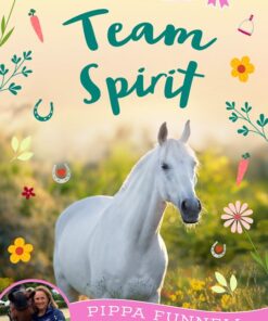 Team Spirit - Pippa's Pony Tales