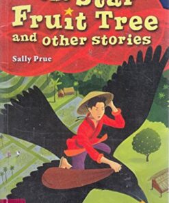 Oxford Reading Tree: Level 13: TreeTops Myths and Legends: The Star Fruit Tree and Other Stories