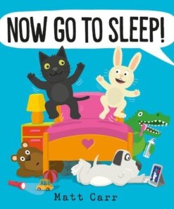 Now Go to Sleep!