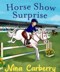 Horse Show Surprise (Rowan Tree Stables) (Hardback)