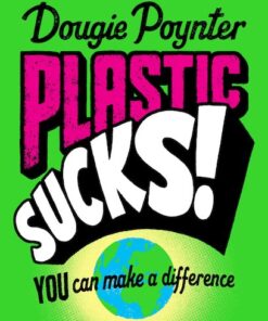 Plastic Sucks!