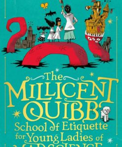 The Millicent Quibb School of Etiquette for Young Ladies of Madscience