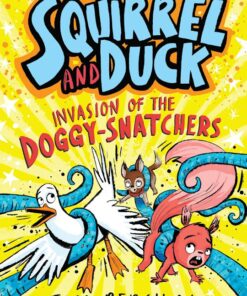 Squirrel and Duck Invasion of the Doggy-Snatchers