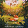 Run Home Little Fox (Hardback)