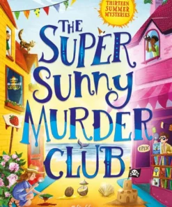 The Super Sunny Murder Club - Book 2