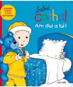 Cathal: Am Dul a Lui! (Board Book)