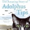The Amazing Story of Adolphus Tips
