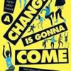 A Change Is Gonna Come