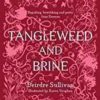 Tangleweed and Brine - Hrdback
