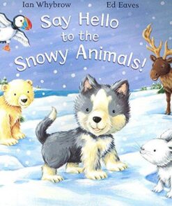 Say Hello to the Snowy Animals