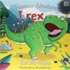 Dinosaur Adventures: T rex - The Big Scare