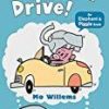 Let's Go for a Drive! (Elephant and Piggie)