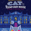 The Night-time Cat and the Plump, Grey Mouse : A Trinity College Tale
