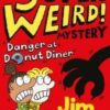 A Super Weird! Mystery: Danger at Donut Diner