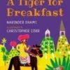 A Tiger for Breakfast: A Bloomsbury Young Readers : Turquoise Book Band
