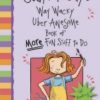 Judy Moody's Way Wacky Uber Awesome Book of More Fun Stuff to Do