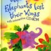 How Elephants Lost Their Wings Book & Cd (First Reading Level 2)