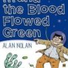 And the Blood Flowed Green (A Murder Can Be Fatal Mystery)
