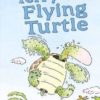 Terry the Flying Turtle