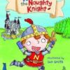 Norman the Naughty Knight: (Reading Ladder Level 2)