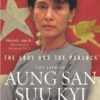 The Lady And The Peacock: The Life of Aung San Suu Kyi of Burma