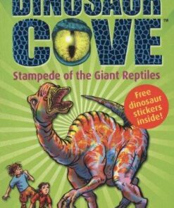 Dinosaur Cove Stampede of the Giant Reptiles: