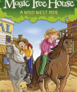 Magic Tree House 10: A Wild West Ride