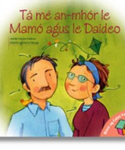 Ta Me An-mhor Le Mamo Agus Le Daideo (Bimis Ag Caint Faoi)