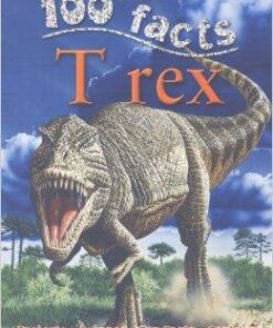 100 Facts T Rex