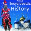 History The Usborne Internet-linked First Encyclopedia of