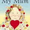 My Mum Board Book
